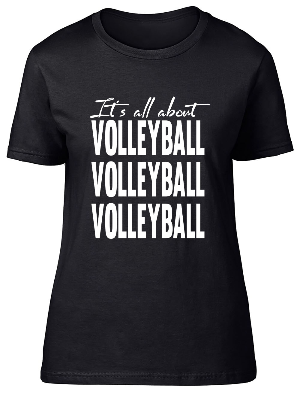 It's all about Volleyball Fitted Womens Ladies T Shirt eBay